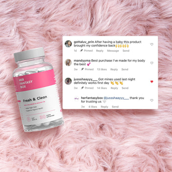 Her Fantasy Box Fresh & Clean bottle on pink fur background with Instagram comments. gottaluv_prin: "After having a baby this product brought my confidence back." mandyyma: "Best purchase I've made for my body the best." jussshaayyy____: "Got mines used last night definitely works first day." herfantasybox replied: "@jussshaayyy____ thank you for trusting us."